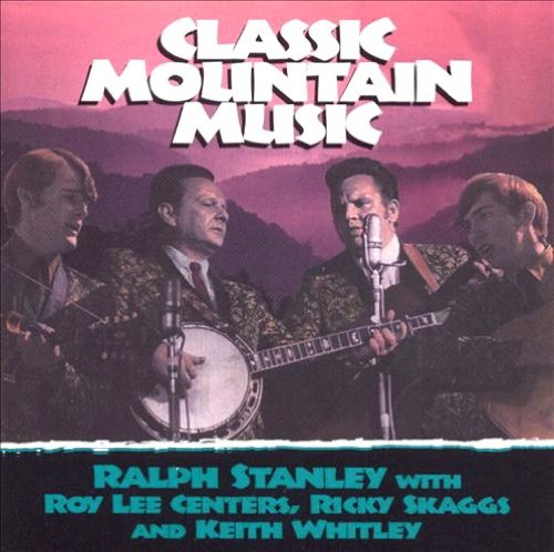 Ralph Stanley - Classic Mountain Music - Zortam Music
