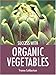 Success with Organic Vegetables (Success with Gardening) by 