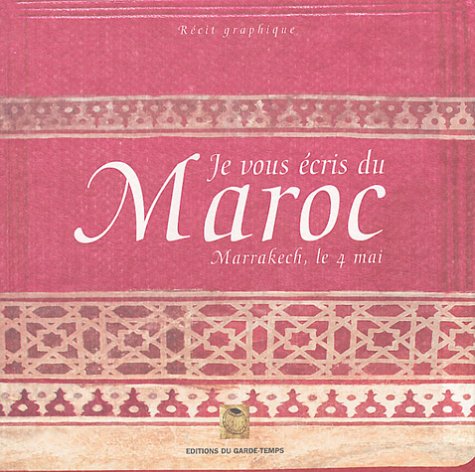 Je vous écris du Maroc