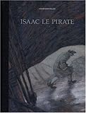 ISAAC LE PIRATE TIRAGE SPECIAL T1-T2-T3 (POISSON PILOTE) (French Edition) by