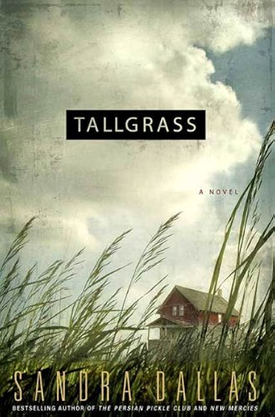 Tallgrass A Novel Ebook Dallas Sandra Kindle Store Amazon Com