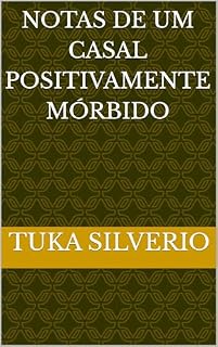 Livro Notas de um casal positivamente mórbido