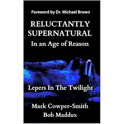 Reluctantly Supernatural: In an Age of Reason - Lepers in the Twilight