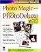 Photo Magic with Adobe? PhotoDeluxe by 