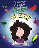 Icky Picky Suzie by Kim Korb
