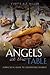 Angels at the Table: A Practical Guide to Celebrating Shabbat