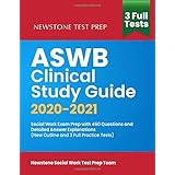 ASWB Clinical Study Guide 2020-2021: Social Work Exam Prep with 450 Questions and Detailed Answer Explanations (New Outline a