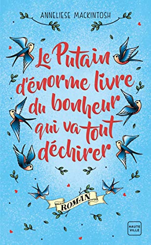 Le putain d'énorme livre du bonheur qui va tout déchirer