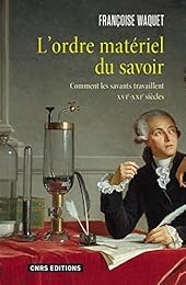 L' ordre matériel du savoir