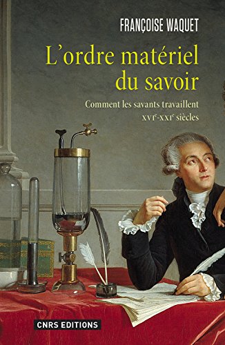 L' ordre matériel du savoir