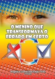 Livro O menino que transformava o errado em certo