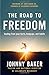 The Road to Freedom: Healing from Your Hurts, Hang-ups, and Habits