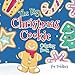 The Big Christmas Cookie Coloring Book For Toddlers: Full of Large Simple Fun Holiday Cookies to Color by Global Peach