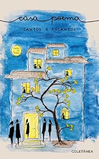 Livro Casa Poema: Cantos e Encantos