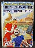 The MYSTERY Of The BRASS BOUND TRUNK. The Nancy Drew Mystery Series #17.