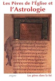 Les  Pères de l'Église et l'astrologie
