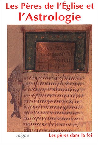Les  Pères de l'Église et l'astrologie