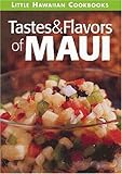 Tastes & Flavors of Maui by 