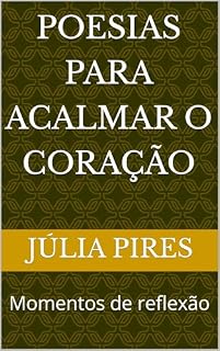 Livro Poesias para acalmar o coração : Momentos de reflexão