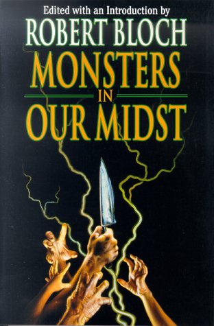 Monsters in Our Midst (Psycho Files)