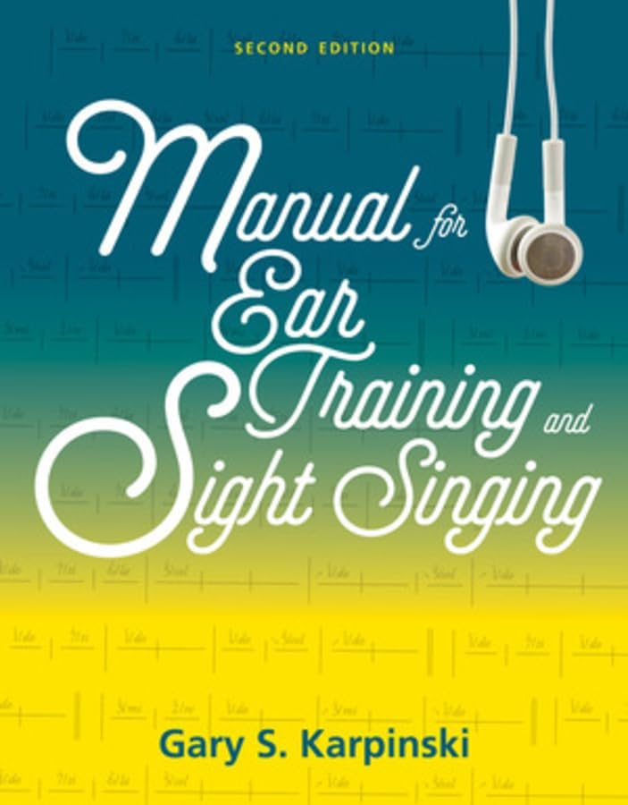 Ear Training: A Technique for Listening, Revised Edition: Benward