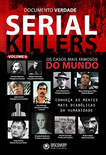 Livro Serial killers Os casos mais famosos do mundo
