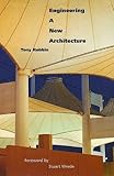 Engineering a New Architecture by