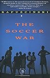 The Soccer War by Ryszard Kapuscinski