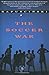 The Soccer War by Ryszard Kapuscinski