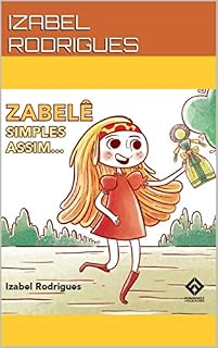 Livro Zabelê. Simples Assim... (Zabelê e suas Histórias)