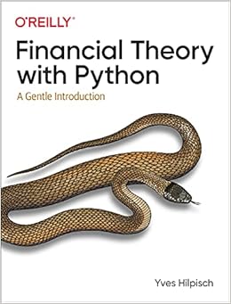 Financial Theory With Python A Gentle Introduction Economics Books Amazon Com