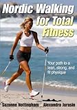 Nordic Walking for Total Fitness by 