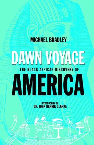 Dawn Voyage-The Black African Discovery of America