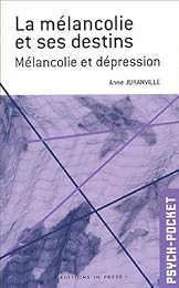 La  mélancolie et ses destins