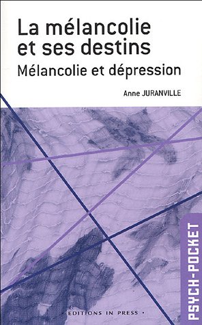 La  mélancolie et ses destins