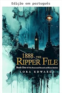 Livro 1888 - O dossiê do Estripador (Instituto Paranormal Livro 1)
