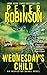 Wednesday's Child (Inspector Banks Novels)