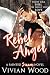 Rebel Angel: A Sainted Sinners Novel