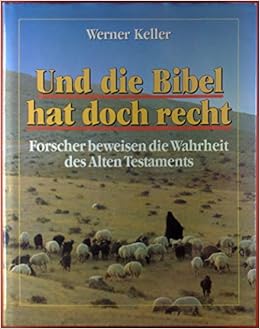 Und Die Bibel Hat Doch Recht Amazon De Keller Werner Bucher