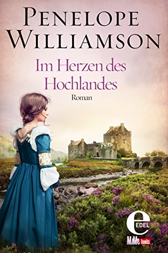 Im Herzen des Hochlandes (German Edition)