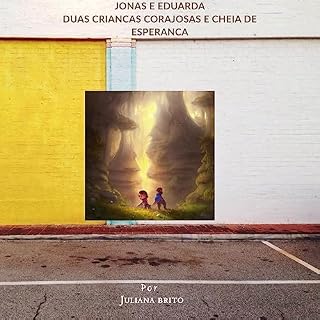 Livro Jonas e Eduarda: Duas crianças corajosas e cheias de esperança