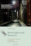Streetlights and Shadows: Searching for the Keys to Adaptive Decision Making (Bradford Books) cover