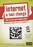 Internet A Tout Changé by 