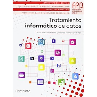 Tratamiento informático de datos (Administracion Y Gestion)