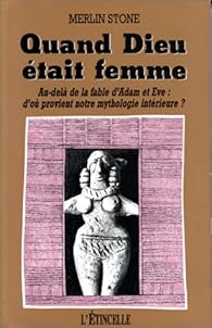 Quand Dieu était femme par Stone