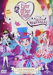 Ever After High : Vers Le Pays Des Merveilles
