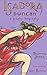 Isadora Duncan: A Graphic Biography by 