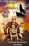 Buyer Beware (The Omega Auction) (Volume 2)