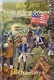 Battle of New Orleans (War of 1812) by 