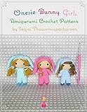 Onesie Bunny Girls Amigurumi Crochet Pattern by Sayjai Thawornsupacharoen